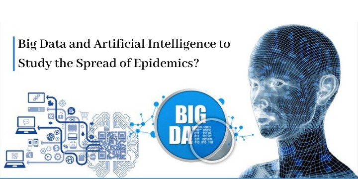 Big Data and Artificial Intelligence for Spread of Epidemics