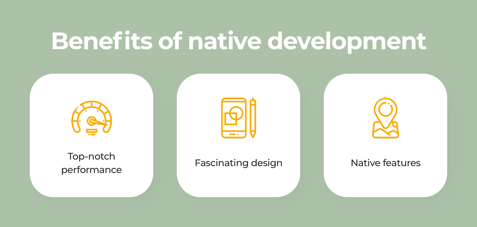 Benefits of native development