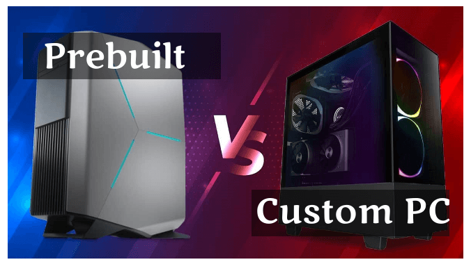 Pre-Built PC VS. Custom PC
