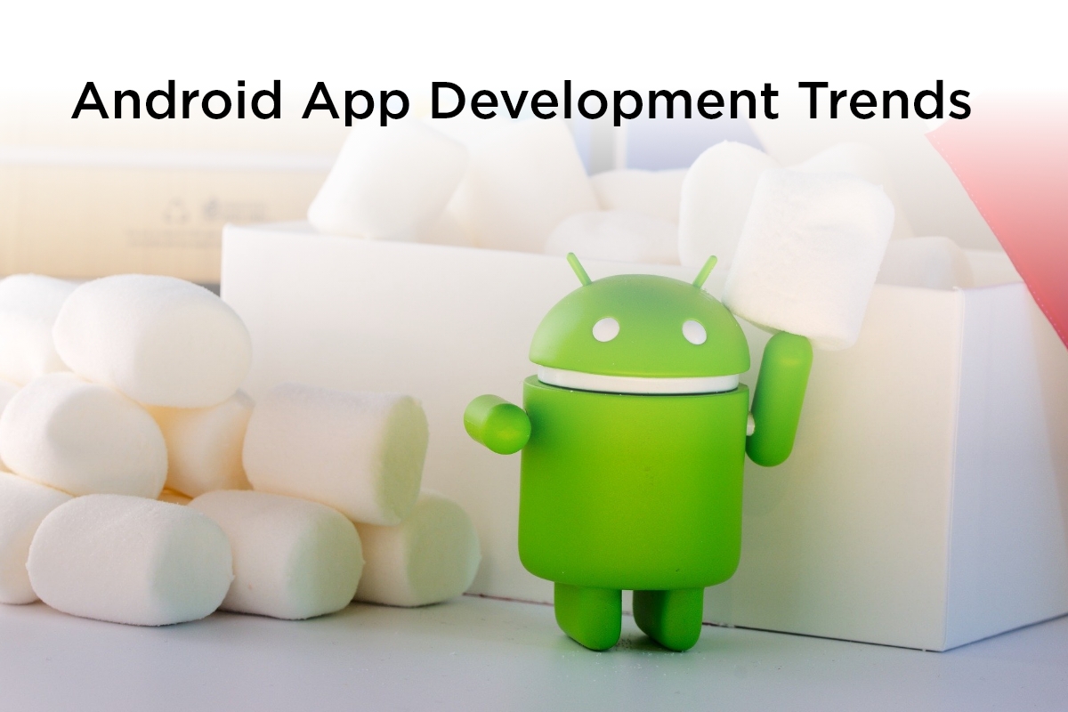 android app development trends